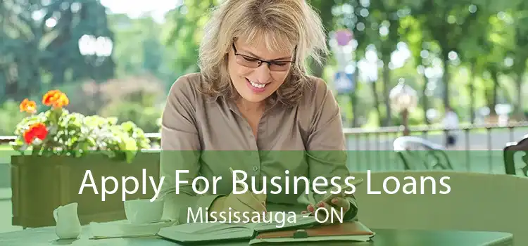 Apply For Business Loans Mississauga - ON