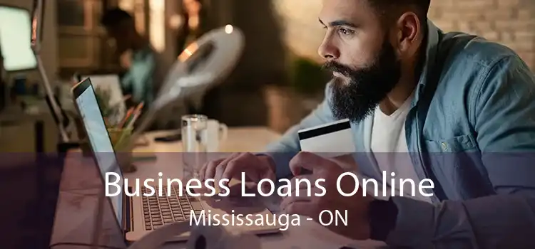 Business Loans Online Mississauga - ON