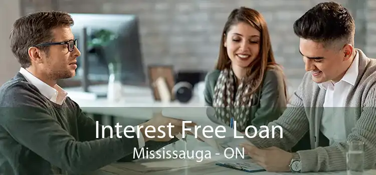 Interest Free Loan Mississauga - ON